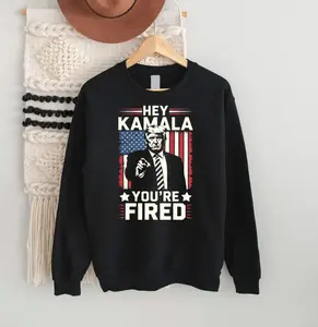 Hey Kamala You Are Fired Sweatshirt, Hey Kamala You Are Fired Shirt, President Trump Shirt, Trump Shirt, Trump Sweatshirt, Republican Tee, Trump for President Xmas Tee, Unisex, Menswear, Graphic