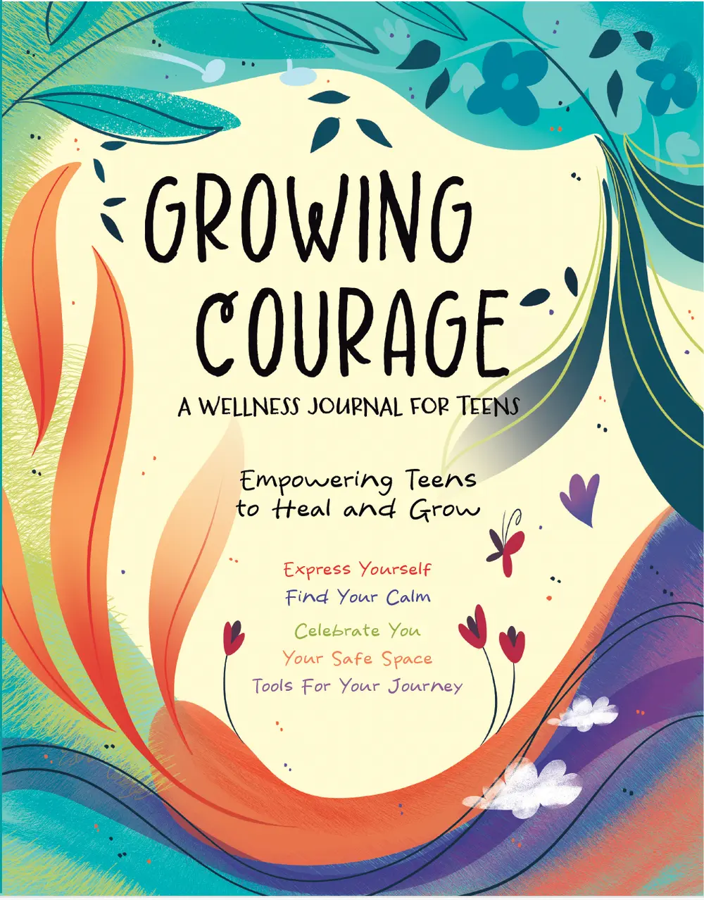 Growing Courage – A Healing Journal for Teens (Ages 11–18)