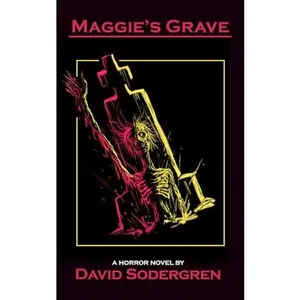 Maggie's Grave: A Horror Novel