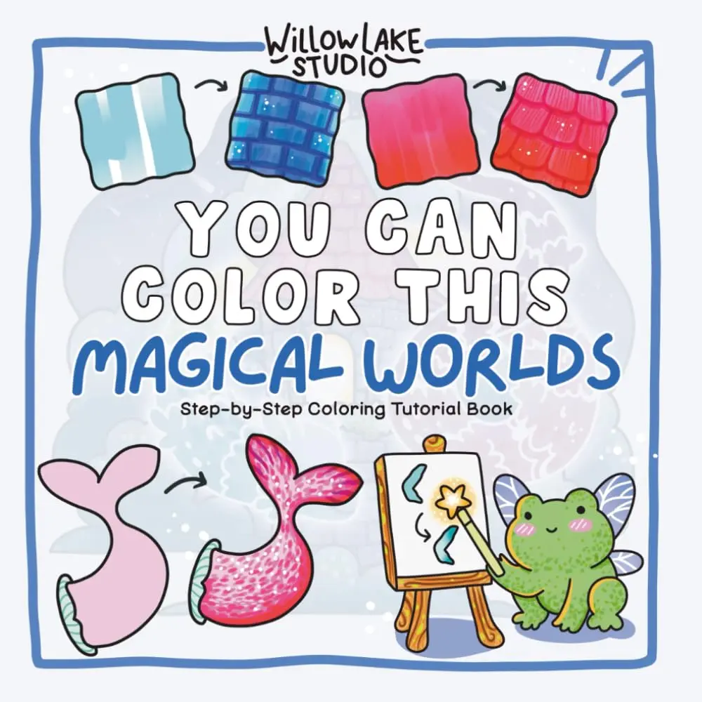 You Can Color This: Magical Worlds: Step-by-Step Coloring Tutorial Book