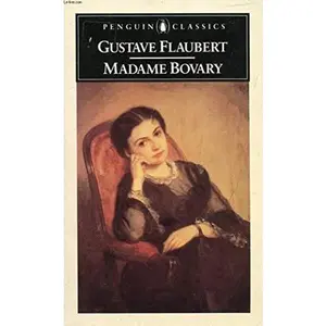 USED-Madame Bovary: A Story of Provincial Life (Penguin Classics) by Gustave Flaubert (Paperback)