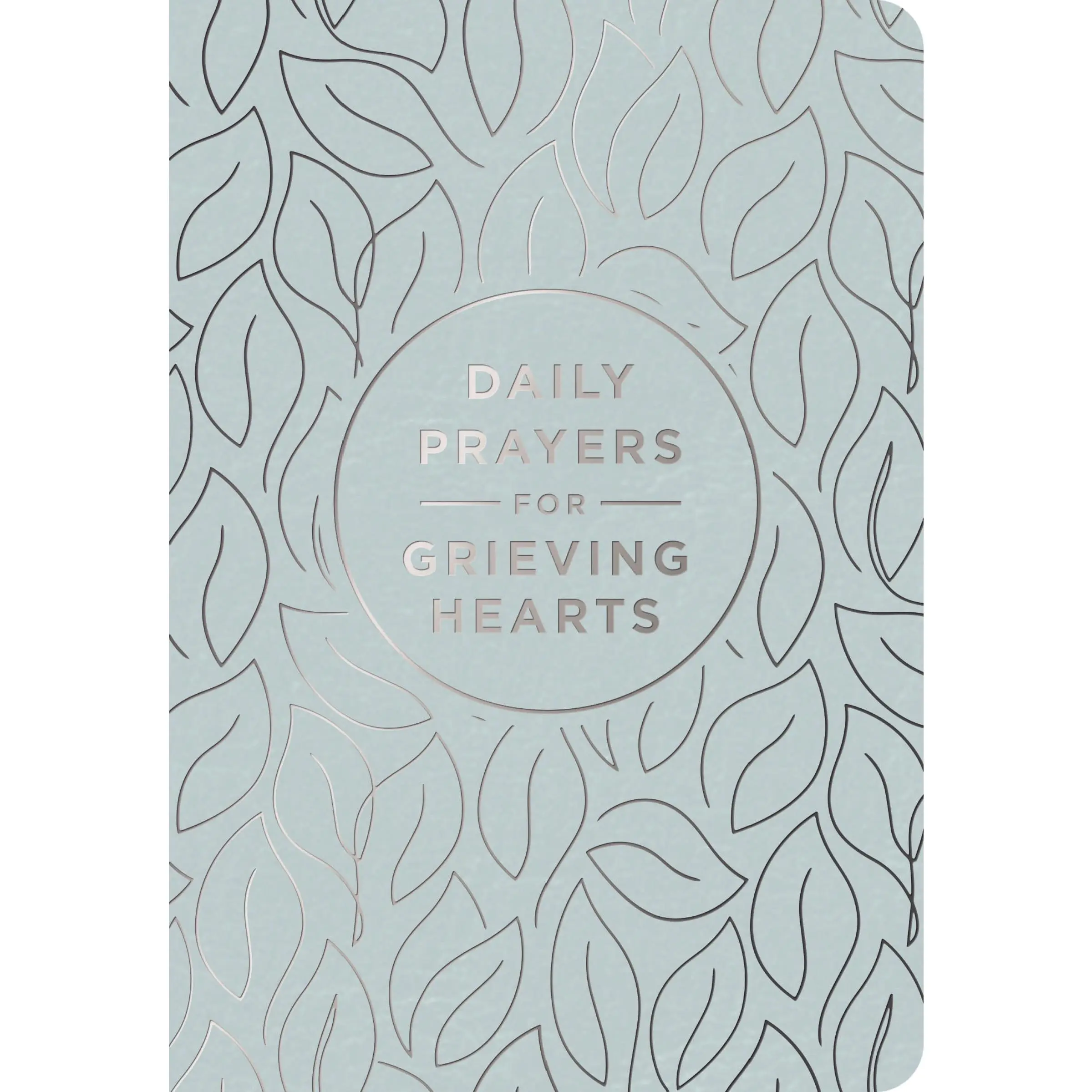 Daily Prayers for Grieving Hearts by DaySpring [Leatherbound Book]