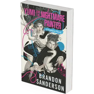 Yumi and the Nightmare Painter by Brandon Sanderson (Paperback)