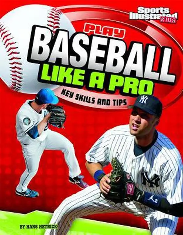 USED-Play Baseball Like a Pro: Key Skills and Tips by Hetrick, Hans (Hardcover)