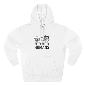 Petty-Witty Humans Fleece Hoodie