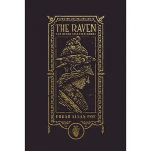 The Raven and Other Selected Works (The Gothic Chronicles Collection) (The Gothic Chronicles Collection) by Edgar Allan Poe [Hardback Book]