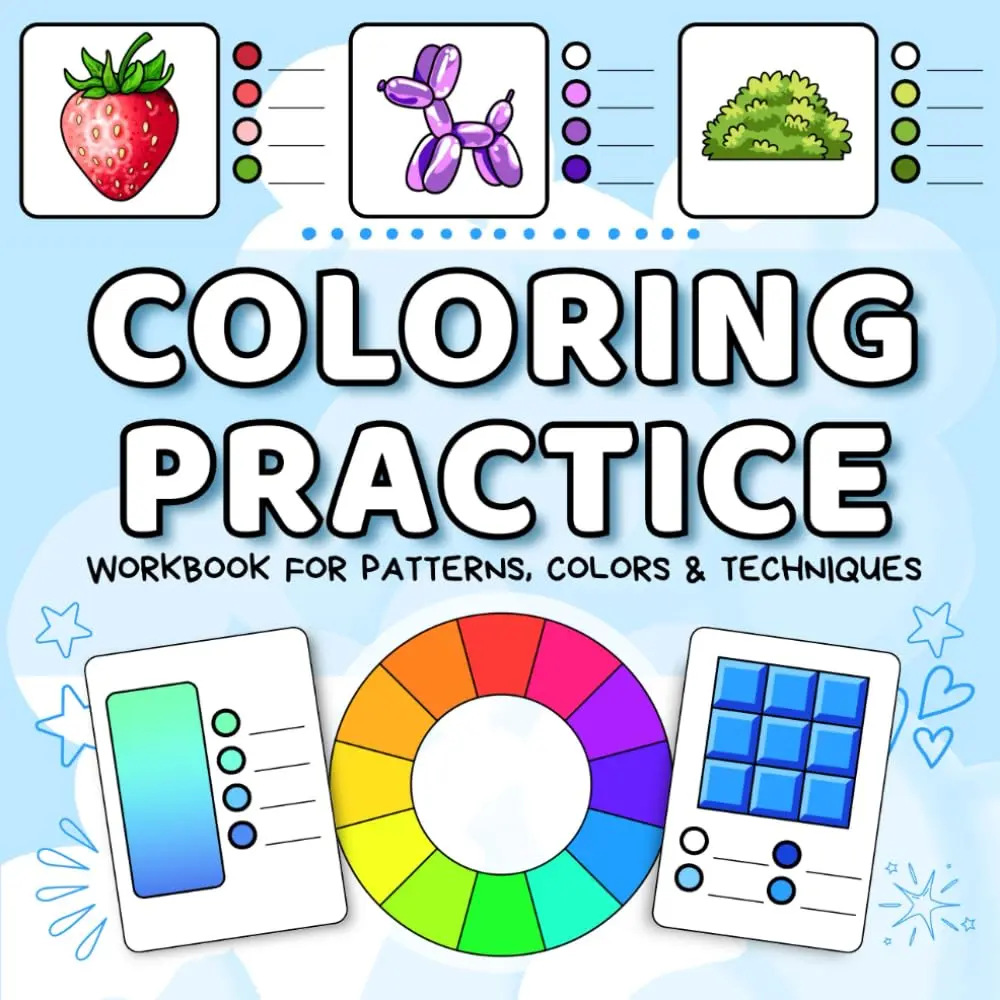 Children's Coloring Practice Activity Book - Guided Lessons, Blending Tips, Color Palettes, Shadows, Highlights, Textures, Patterns, 15 Object-Based Pages, 20 Blank Pages for Pattern and Freestyle Experiments