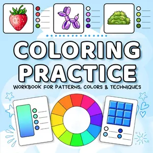 Coloring Practice Workbook: Book to Master Colors, Blending Techniques, Textures And Patterns with Lessons and Tips