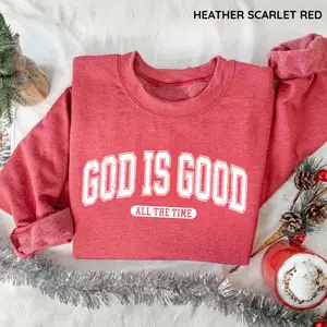 Retro Christian Sweatshirt, God Is Good All The Time, Christian Christmas Pullover Shirt, Faith Crewneck Sweatshirt