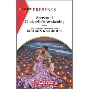 USED-Secrets of Cinderella's Awakening: An Uplifting International Romance by Kendrick, Sharon (Mass Market Paperback)