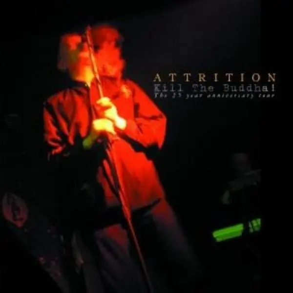 Attrition - Kill the Buddha Album [Compact Disc - CD]