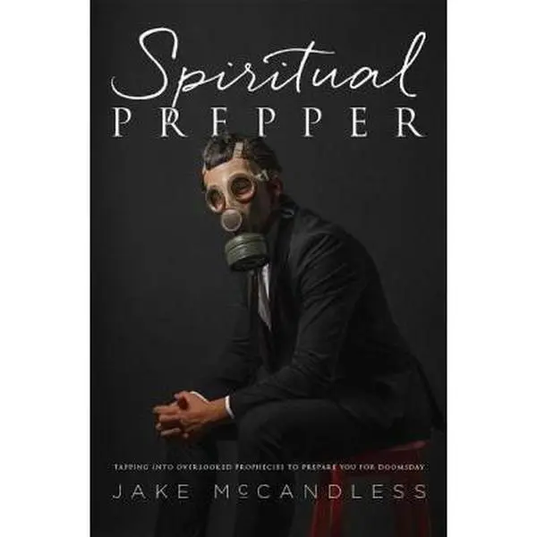 USED-Spiritual Prepper: Tapping Into Overlooked Prophecies to Prepare You for Doomsday by McCandless, Jake (Paperback)