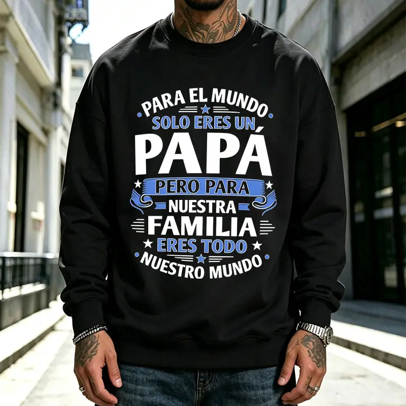 Para El Mundo Spanish-language “Father’s Love” crewneck sweatshirt, Father’s Day gift for men, loose long-sleeve pullover top 【Runs small, order one size up】