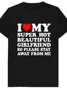100% cotton T-shirt, 1 I Love My super hot Girlfriend Men's T-shirt, a must-have boyfriend