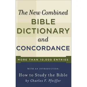 USED-New Combined Bible Dictionary and Concordance by New Combined Bible Dictionary and Concordance Staff (Paperback)