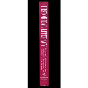 USED-Historical Literacy: The Case for History in American Education by Paul Gagnon (Paperback)