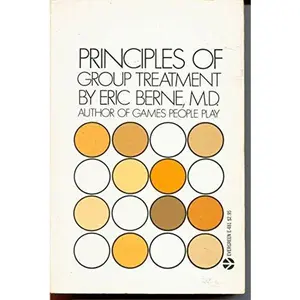 USED-PRINCIPLES OF GROUP TREATMENT by ERIC BERNE (Unknown)