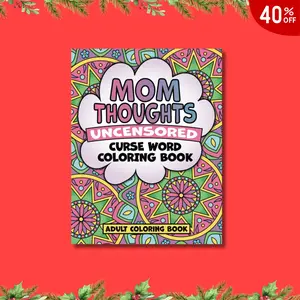 Mom Thoughts Uncensored Curse Word Coloring Book Adult Coloring Book: Mom Swear Word Coloring Book, Bad Word Coloring Book Gift for Mom
