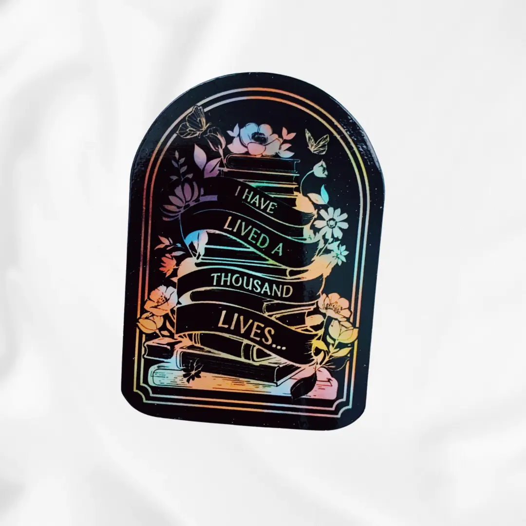 I have lived a thousand lives holographic sticker l kindle sticker