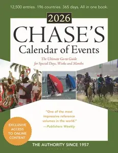 Chase's Calendar of Events 2026: The Ultimate Go-To Guide for Special Days, Weeks and Months -- Editors Of Chase's, Paperback
