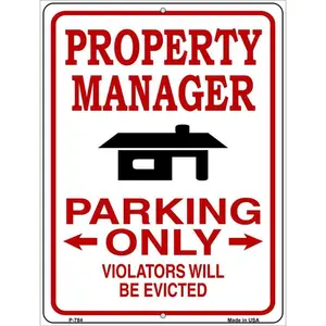 Property Manager Only Metal Novelty Parking Sign