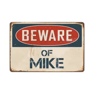 "Beware of Mike" Retro Aluminum Wall Sign - 30*20cm (11.8*7.9in) |   Pre-Drilled Holes, Durable Metal, Vintage Decor for Home, Garage, Man Cave & Personalized Gift