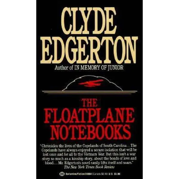 USED-Floatplane Notebooks by Clyde Edgerton (Unknown)