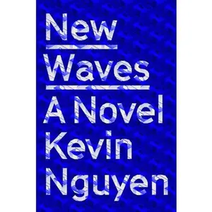 USED-New Waves by Nguyen, Kevin (Hardcover)