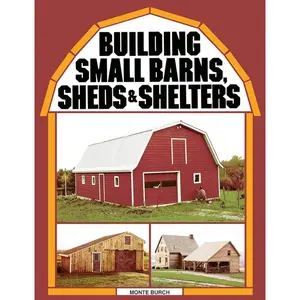 Building Small Barns - Sheds & Shelters Paperback