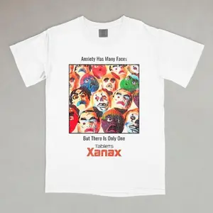 Anxiety Has Many Faces 90's Vintage Xanax Ad Graphic T-shirt,Women's  100%25 Cotton T-Shirt - Soft Breathable Casual Tee - Basic Round Neck Short Sleeve Top, Comfort Colors.Funny Shirt.Mental Health Tee.Meme Tee.Gift For Him Her.