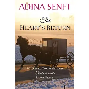 USED-The Heart's Return (Large Print): An Amish Christmas second chance romance by Senft, Adina (Paperback)