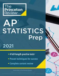 USED-Princeton Review AP Statistics Prep, 2021: 4 Practice Tests + Complete Content Review + Strategies & Techniques by The Princeton Review (Paperback)