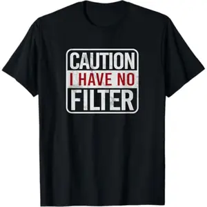 Warning No Filter Hilarious Sarcastic Short Sleeve T Shirt