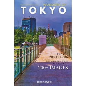Wonders of Tokyo: A Photo Collection of the City’s Most Beautiful Places to See – A Stunning Coffee Table Travel Photobook (Full-Color) Paperback – October 27, 2025