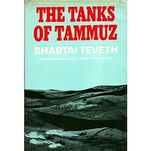 USED-Tanks of Tammuz by Shabtai Teveth (Hardcover)