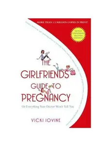 GIRLFRIENDS' GUIDE TO PREGNANCY: SECOND EDITION [Tradepaper]