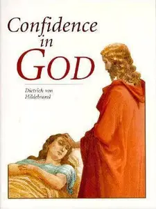 USED Book - Confidence in God by Dietrich Von Hildebrand (Paperback) - english