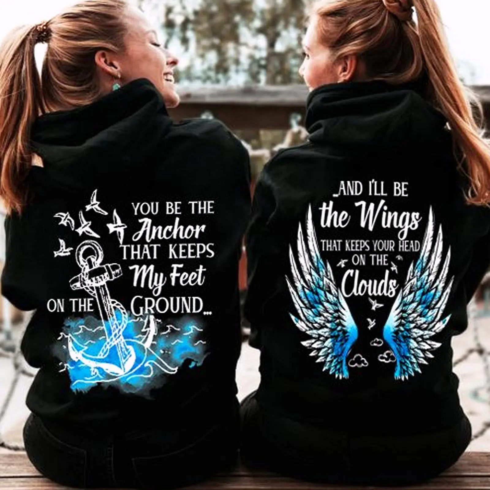 Matching Best Friend  Hoodies Shirts For 2 You Be The Anchor That Keeps My Feet On The Ground And I’ll Be The Wings, Love, Tops