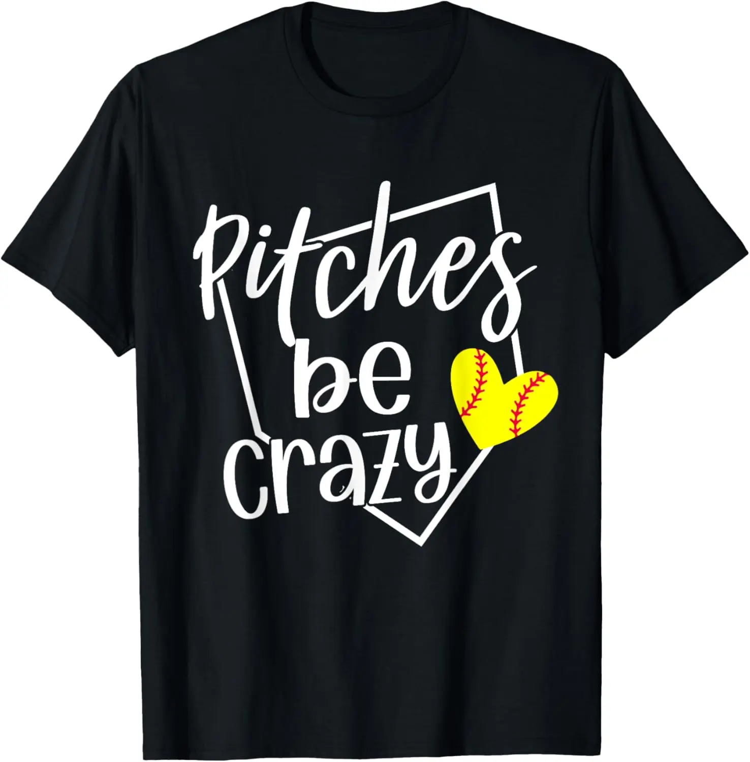 100% Cotton Softball Player Pitches Be Crazy Funny Softball Pitcher T-Shirt