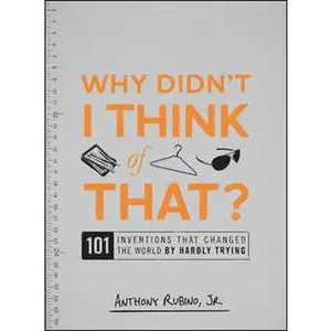 Why Didn't I Think of That?