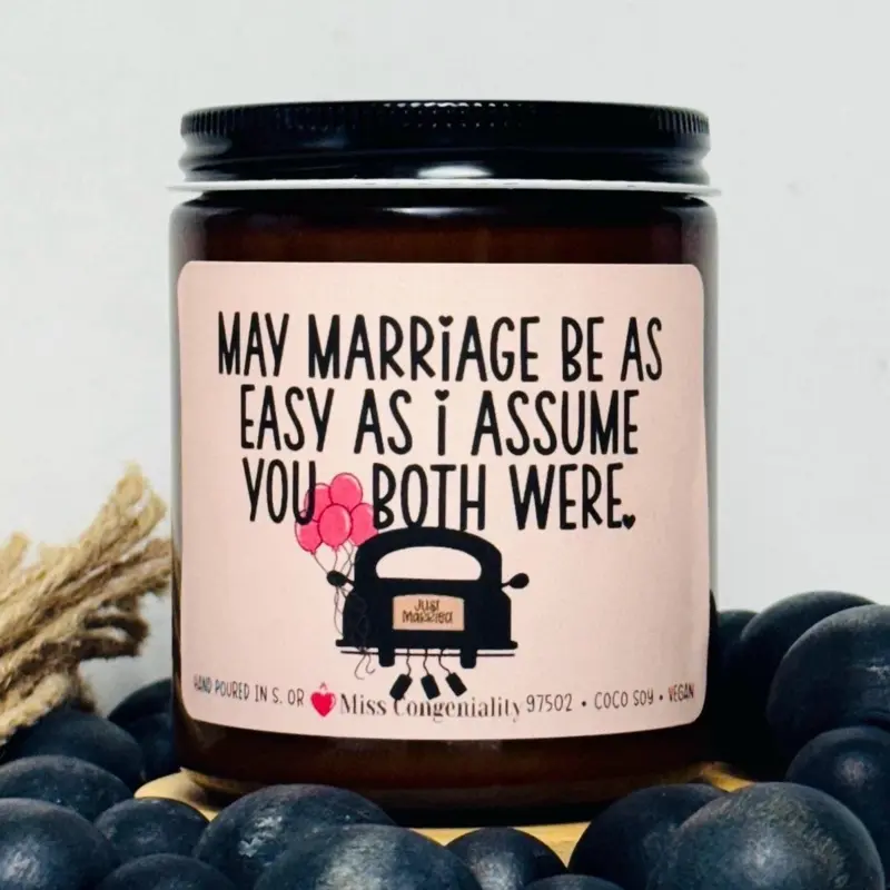 Miss Congeniality May Marriage Be As Easy As I Assume You Both Were Very Funny 9 oz Organic Candle for Bridal Shower Hand Poured in S OR
