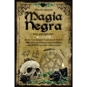 Magia Negra para Principiantes: Aprende a Crear tus Hechizos de Magia Negra yRituales de Castigo con Técnicas de Brujería y Ocultismo. Desbloquea el ...Sombras y Cumple tus Deseos (Spanish Edition)