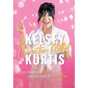 USED-The Connection Method: Create an Impactful Brand Through the Power of Connection by Kurtis, Kelsey (Paperback)