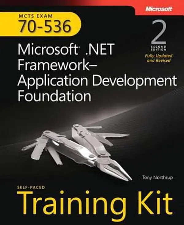 USED Book - MCTS Self-Paced Training Kit (Exam 70-536): Microsoft® .NET Framework Application Development Foundation, Second Edition by Tony Northrup (Paperback) - english