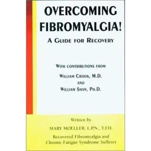 USED-Overcoming Fibromyalgia by Mary Moeller (Paperback)