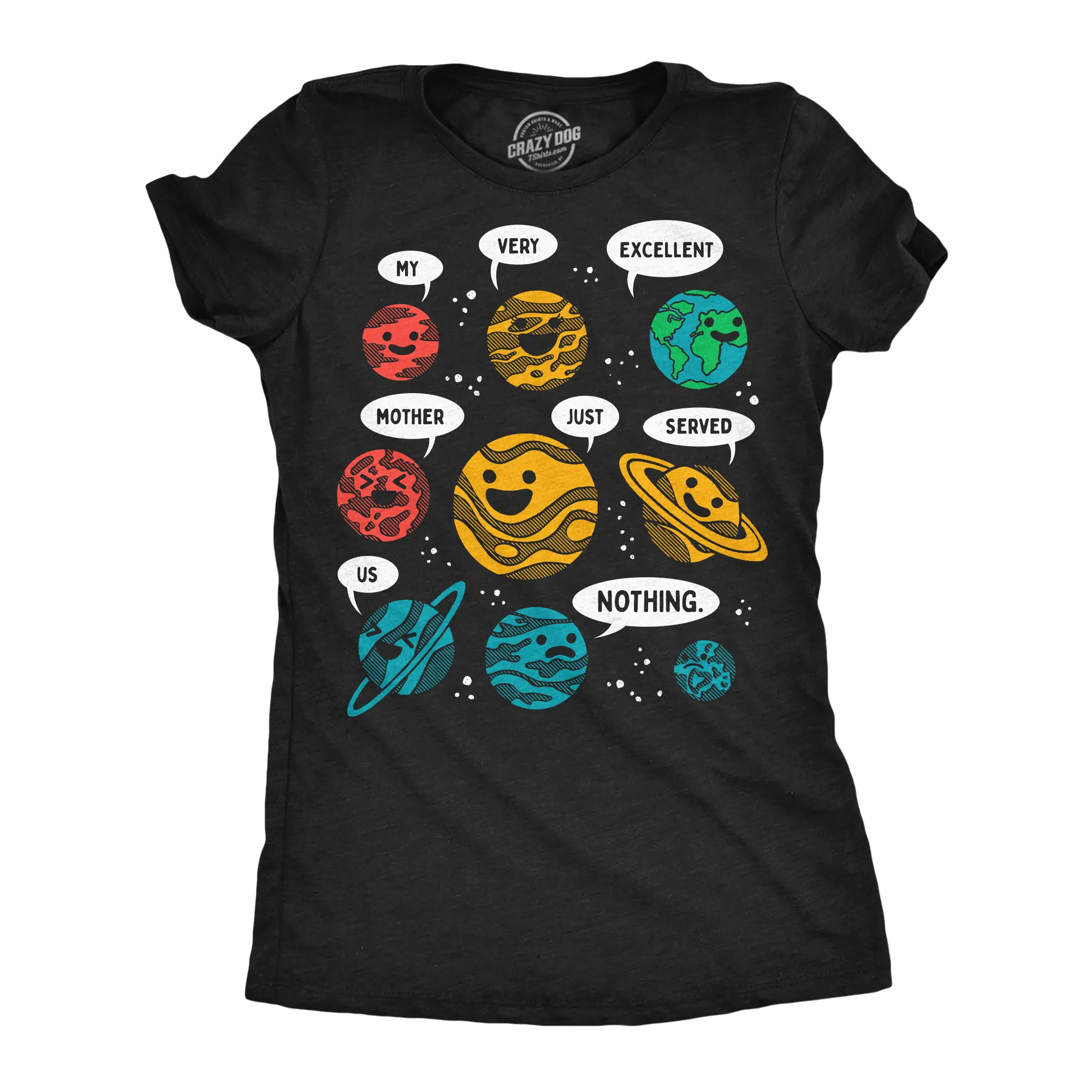 Womens Funny Science Teacher T Shirt My Very Excellent Mother Just Served Us Nothing  Solar System Tee For Ladies Funny Womens T Shirts Cute Vintage Fashion Casual Ladies T-Shirt Gift Funny Science Top Women's Black - My