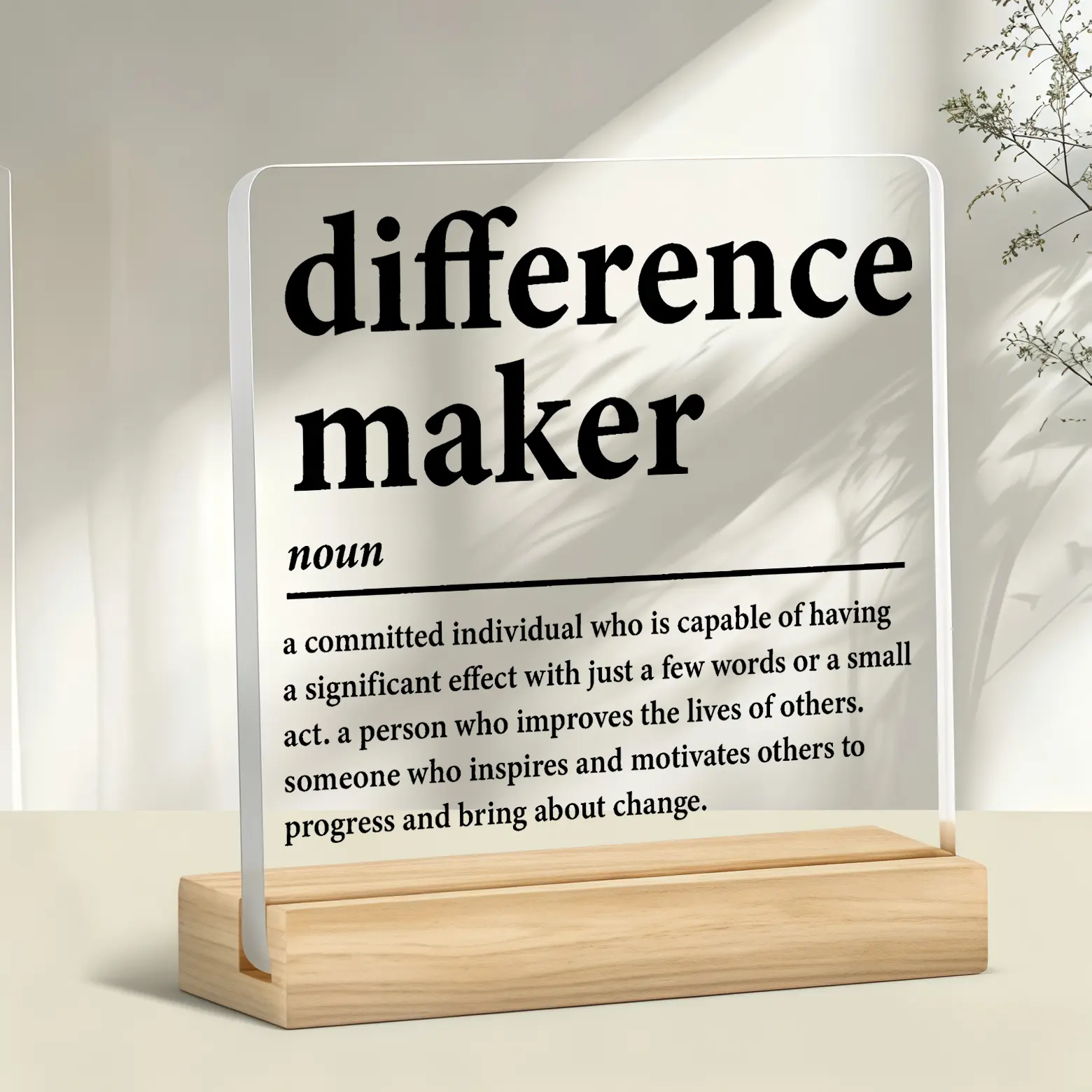 Difference Maker Definition Acrylic Desk Plaque with Wooden Stand, Inspirational Noun Quote Table Sign, Appreciation Gift for Coworker Teacher Mentor Leader, Birthday Christmas Office Home Desktop Decor