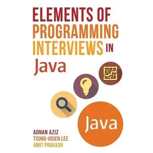 USED-Elements of Programming Interviews in Java: The Insiders' Guide by Lee, Tsung-Hsien (Paperback)