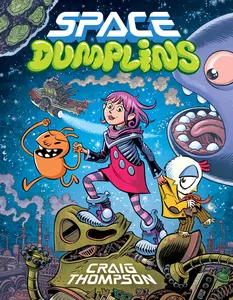 USED-Space Dumplins: A Graphic Novel by Thompson, Craig (Paperback)