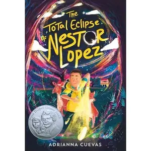 The Total Eclipse of Nestor Lopez -- Adrianna Cuevas - Paperback